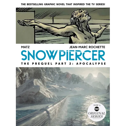 Snowpiercer: Prequel Vol. 2: Apocalypse (Graphic Novel) - Paperback
