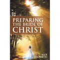 Preparing the Bride of Christ - Paperback