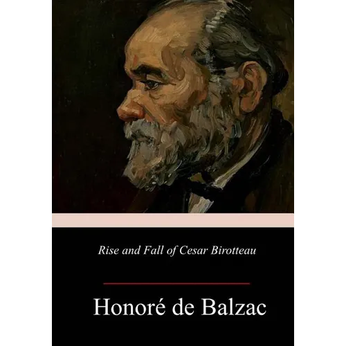 Rise and Fall of Cesar Birotteau - Paperback