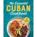The Essential Cuban Cookbook: 50 Classic Recipes - Paperback