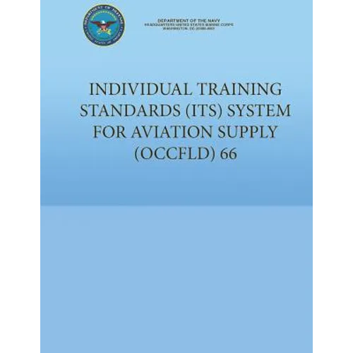 Individual Training Standards (ITS) System for Aviation Supply (OCCFLD) 66
