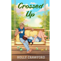 Crossed Up - Paperback