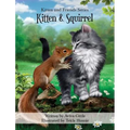 Kitten & Squirrel - Hardcover