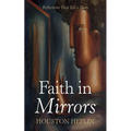 Faith in Mirrors - Paperback