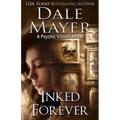 Inked Forever: A Psychic Visions Novel - Paperback