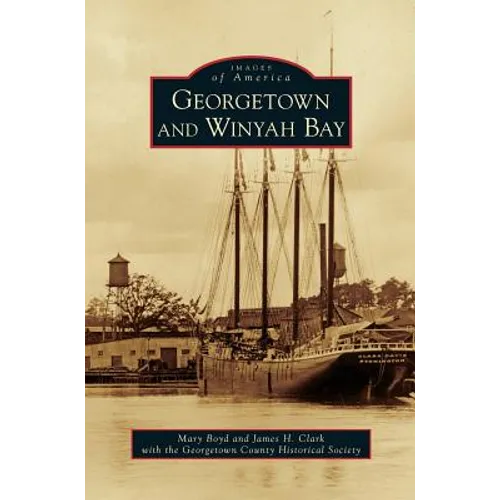 Georgetown and Winyah Bay