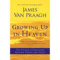 Growing Up in Heaven - Paperback