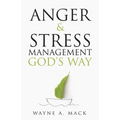 Anger and Stress Management God's Way - Paperback