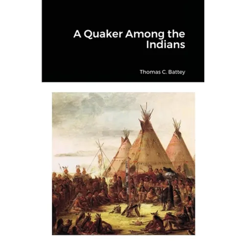 A Quaker Among the Indians