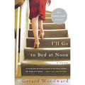 I'll Go to Bed at Noon - Paperback