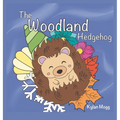 The Woodland Hedgehog - Hardcover