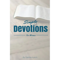 Simple Devotions for Women - Paperback