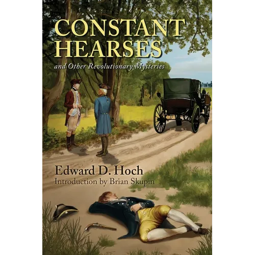 Constant Hearses and Other Revolutionary Mysteries - Paperback