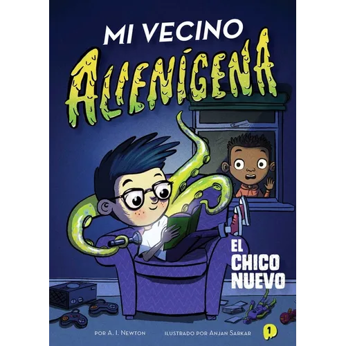 Mi Vecino Alienígena 1: El Chico Nuevo - Paperback