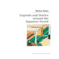 Legends and Stories around the Japanese Sword - Paperback