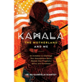 Kamala, The Motherland, and Me - Paperback