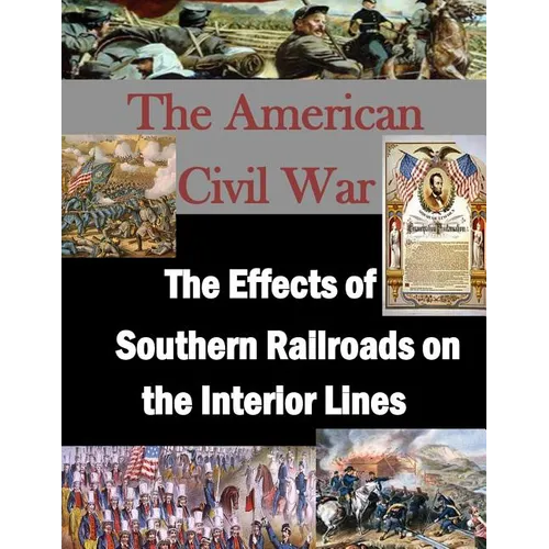 The Effects of Southern Railroads on the Interior Lines