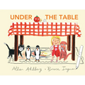 Under the Table - Hardcover