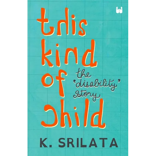 This Kind of Child: The Disability Story - Paperback
