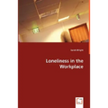 Loneliness in the Workplace - Paperback