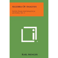 Algebra of Analysis: Notre Dame Mathematical Lectures, No. 3 - Paperback
