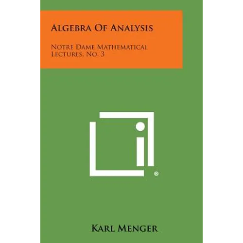 Algebra of Analysis: Notre Dame Mathematical Lectures, No. 3 - Paperback
