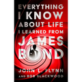 Everything I Know about Life I Learned from James Bond - Paperback