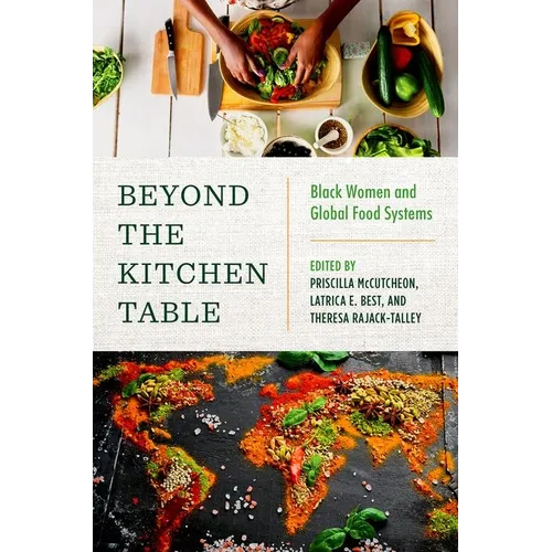 Beyond the Kitchen Table: Black Women and Global Food Systems - Paperback
