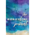 The Momentum Journal - Hardcover