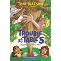 Trouble at Table 5 #5: Trouble to the Max - Paperback