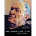The Corpses of the Future - Paperback