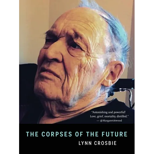 The Corpses of the Future - Paperback