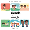 My First Bilingual Book-Friends (English-Urdu) - Board Book
