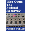 Who Owns The Federal Reserve?