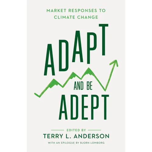 Adapt and Be Adept: Market Responses to Climate Change - Paperback