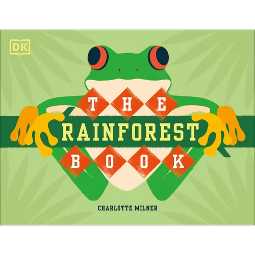 The Rainforest Book - Hardcover
