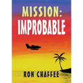 Mission: Improbable - Paperback