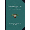 The Companionship Of Books: And Other Papers (1905)