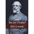 Was Lee a Traitor?