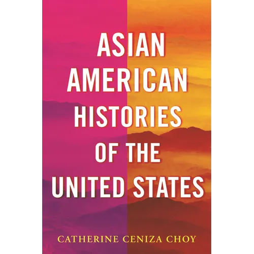 Asian American Histories of the United States - Hardcover