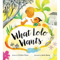 What Lolo Wants - Hardcover