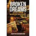 Broken Dreams A Callipur Murder Mystery - Paperback