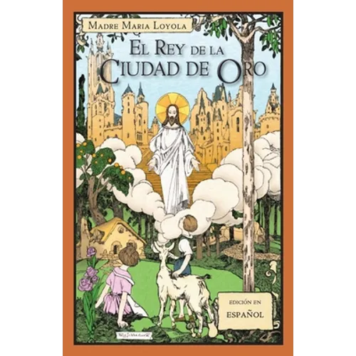 El Rey de la Ciudad de Oro - Paperback