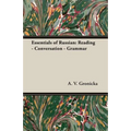 Essentials of Russian: Reading - Conversation - Grammar - Paperback