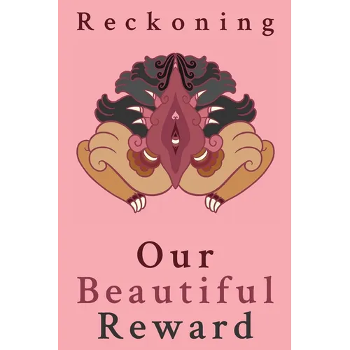 Reckoning: Our Beautiful Reward - Paperback