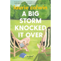A Big Storm Knocked It Over - Paperback