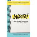 WRITE! Your Guide to Revealing the Writer Within - Paperback