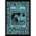 The Spiritual Way: Book Two - Paperback