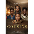 Cousins: All We Got Is Us! - Paperback