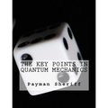 The Key Points In Quantum Mechanics - Paperback